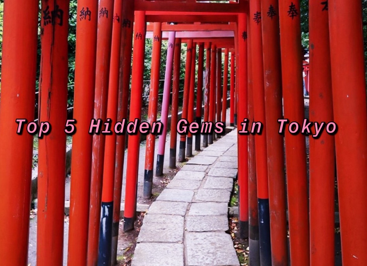 Top 5 Most Underrated Places in Tokyo